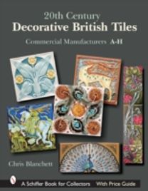 20th Century Decorative British Tiles: Commercial Manufacturers, a-H