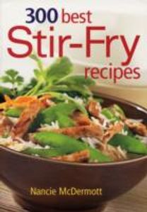 300 Best Stir-Fry Recipes