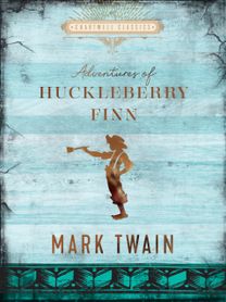 Adventures of Huckleberry Finn