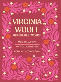 Virginia Woolf: Her Greatest Works