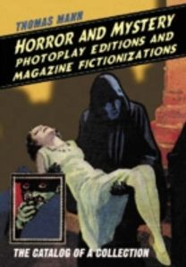 Horror and Mystery Photoplay Editions and Magazine Fictionizations Horror and Mystery Photoplay Editions and Magazine Fictionizations