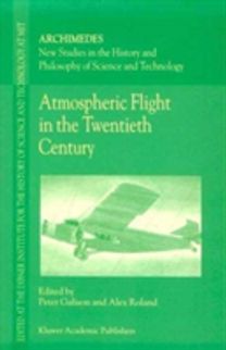 Atmospheric Flight in the Twentieth Century