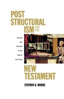 Post Structuralism and the New Testament