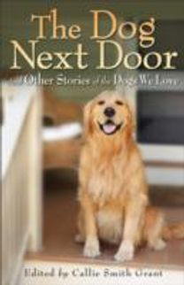 Dog Next Door – And Other Stories of the Dogs We Love
