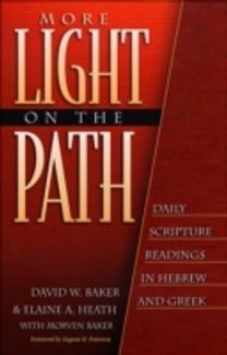 More Light on the Path – Daily Scripture Readings in Hebrew and Greek