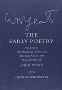 The Early Poetry (\"the Wanderings of Oisin\" and Other Poems to 1895)