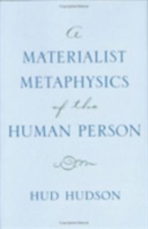 Materialist Metaphysics of the Human Person