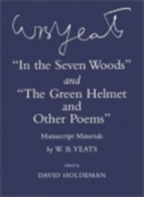 "In the Seven Woods" and "The Green Helmet and Other Poems"