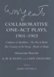 Collaborative One-Act Plays, 1901–1903 ("Cathleen ni Houlihan," "The Pot of Broth," "The Country of the Young," "Heads or Harps") Collaborative One-Act Plays, 1901–1903 ("Cathleen ni Houlihan," "The Pot of Broth," "The Country of the Young," "Heads or Harps")