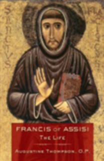 Francis of Assisi Francis of Assisi
