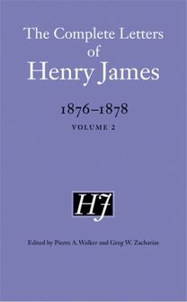 Complete Letters of Henry James, 1876–1878