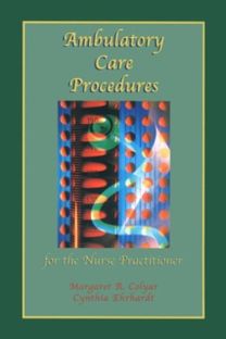 Ambulatory Care Procedures for the Nurs