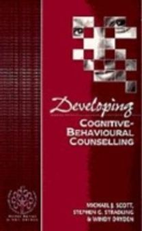 Developing Cognitive-Behavioural Counselling