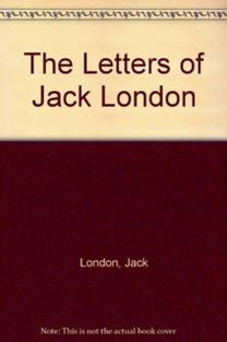 Letters of Jack London