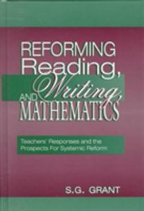 Reforming Reading, Writing, and Mathematics