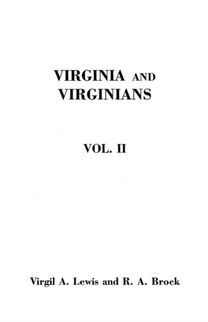 Virginia and Virginians, 1606-1888. in Two Volumes. Volume Ii