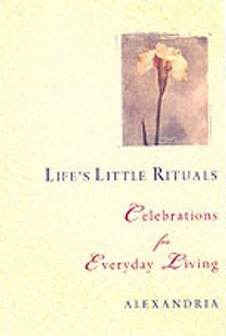 Life's Little Rituals