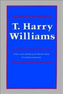 Selected Essays of T. Harry Williams