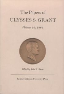 The Papers of Ulysses S. Grant The Papers of Ulysses S. Grant