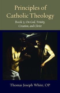 Principles of Catholic Theology, Book 3