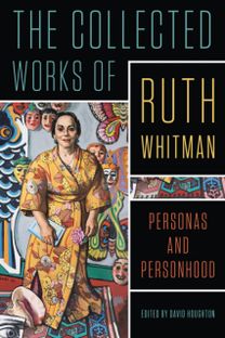 Collected Works of Ruth Whitman