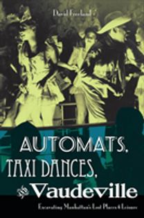 Automats, Taxi Dances, and Vaudeville Automats, Taxi Dances, and Vaudeville