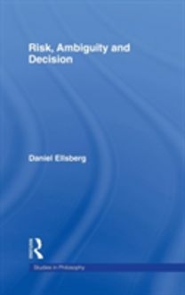 Risk, Ambiguity and Decision