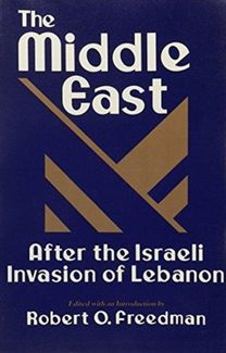 The Middle East After the Israeli Invasion of Lebanon