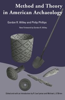 Method and Theory in American Archaeology Method and Theory in American Archaeology