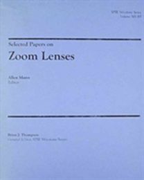 Selected Papers on Zoom Lenses