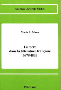 Mere Dans La Litterature Francaise 1678-1831