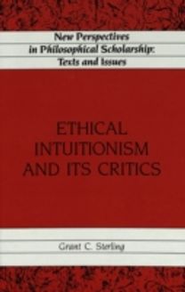Ethical Intuitionism and Its Critics