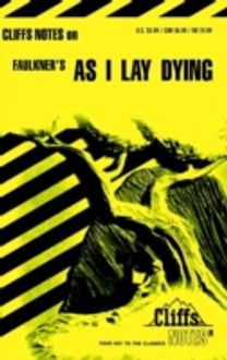 Notes on Faulkner's as I Lay Dying
