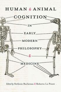 Human and Animal Cognition in Early Modern Philosophy and Medicine