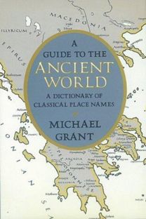 Guide to the Ancient World Guide to the Ancient World