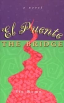 El Puente / the Bridge