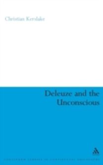 Deleuze and the Unconscious Deleuze and the Unconscious