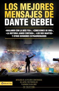 Los Mejores Mensajes De Dante Gebel