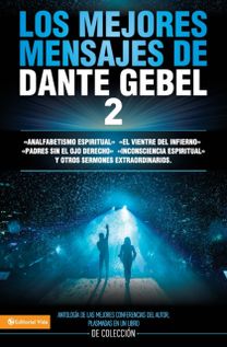 Los Mejores Mensajes De Dante Gebel 2