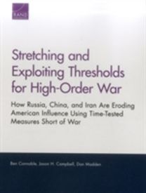 Stretching and Exploiting Thresholds for High-Order War