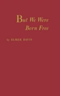 But We were Born Free