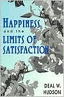 Happiness and the Limits of Satisfaction