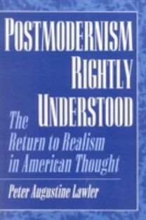 Postmodernism Rightly Understood Postmodernism Rightly Understood