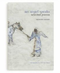 Angel Speaks Selected Poems