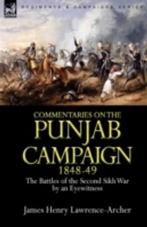 Commentaries on the Punjab Campaign, 1848-49