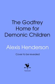 Godfrey Home for Demonic Children