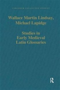 Studies in Early Medieval Latin Glossaries