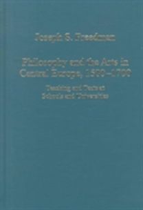 Philosophy and the Arts in Central Europe, 1500-1700