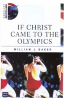 If Christ Came to the Olympics