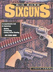 Big Bore Sixguns